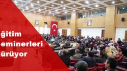 Eğitim Seminerleri Sürüyor!