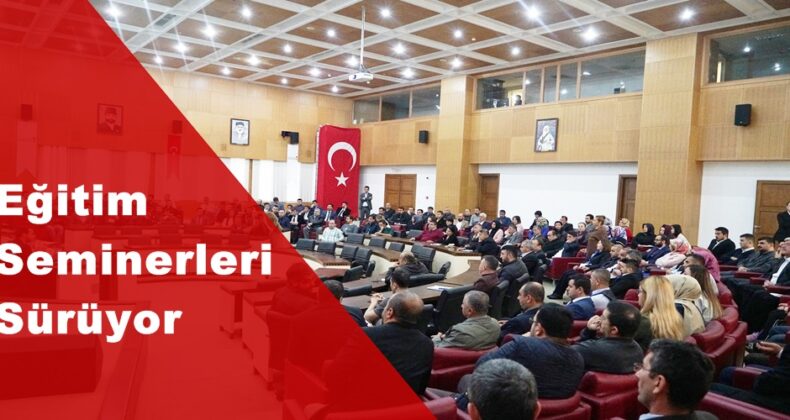 Eğitim Seminerleri Sürüyor!