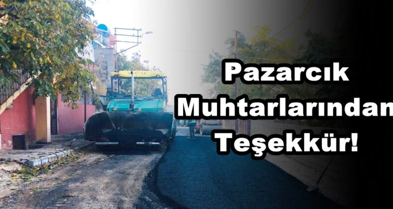 Pazarcık Muhtarlarından Teşekkür!