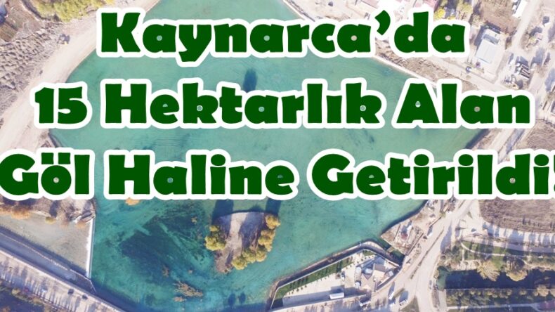 Kaynarca’da 15 Hektarlık Alan Göl Haline Getirildi!