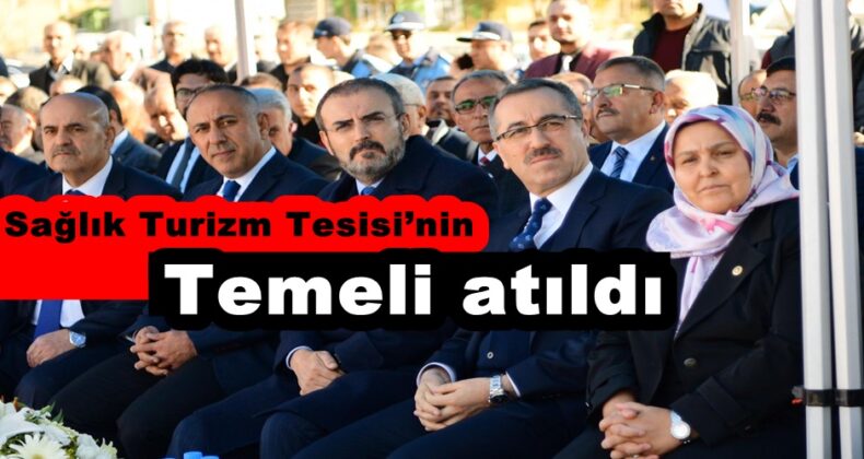 Ekinözü Sağlık Turizm Tesisi’nin temeli atıldı!