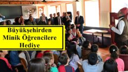 Büyükşehirden Minik Öğrencilere Hediye!