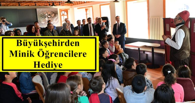 Büyükşehirden Minik Öğrencilere Hediye!