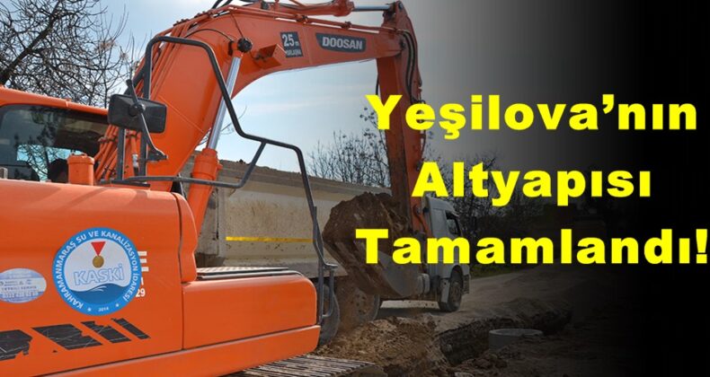 Yeşilova’nın Altyapısı Tamamlandı!