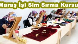 Maraş İşi Sim Sırma Kursu!
