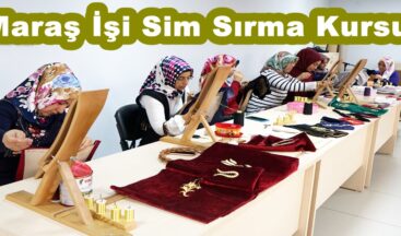 Maraş İşi Sim Sırma Kursu!