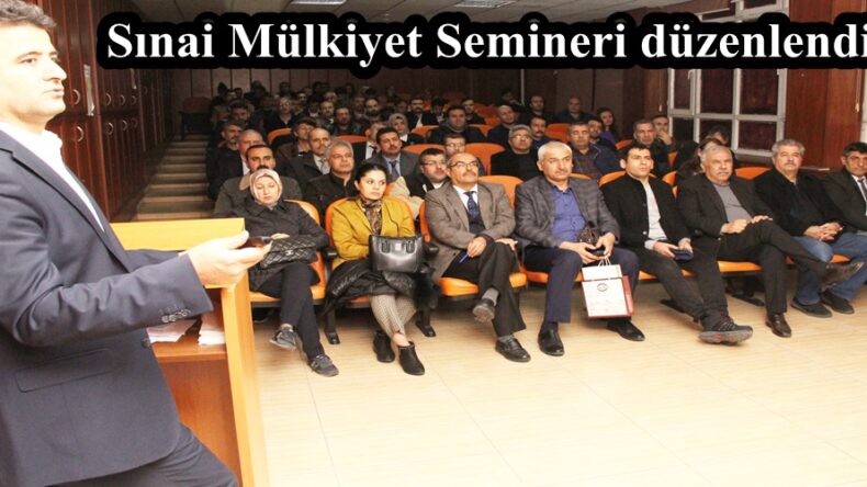 Sınai Mülkiyet Semineri düzenlendi!