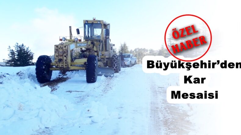 Büyükşehir’den Kar Mesaisi!