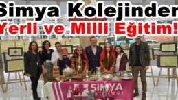 Simya Kolejinden Yerli ve Milli Eğitim!