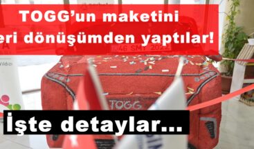 TOGG’un maketini geri dönüşümden yaptılar!
