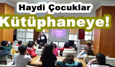 Haydi Çocuklar Kütüphaneye!