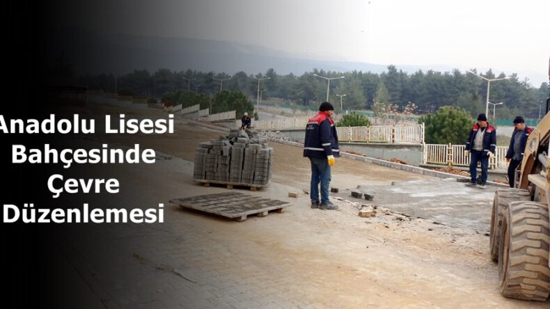 Anadolu Lisesi Bahçesinde Çevre Düzenlemesi!