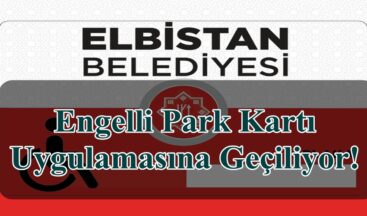 Engelli Park Kartı Uygulamasına Geçiliyor!