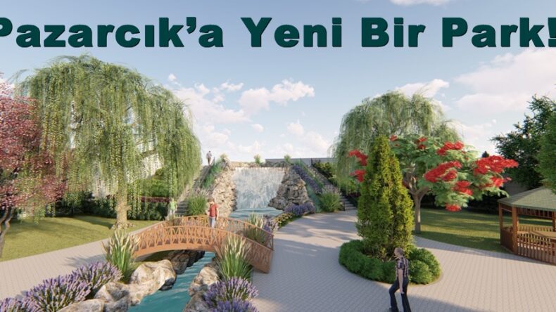 Pazarcık’a Yeni Bir Park!