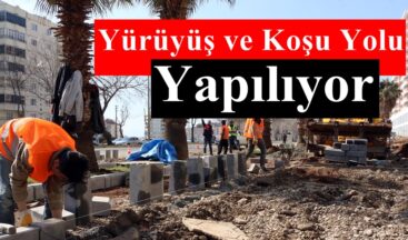 Yürüyüş ve Koşu Yolu Yapılıyor!