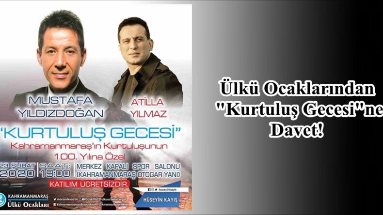 Ülkü Ocaklarından “Kurtuluş Gecesi”ne Davet!