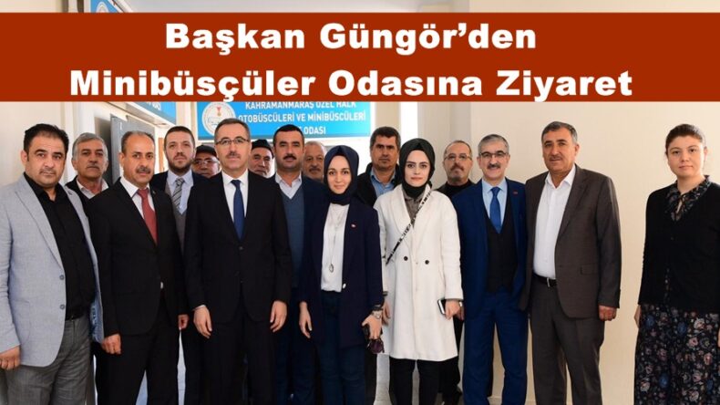 Başkan Güngör’den Minibüsçüler Odasına Ziyaret!