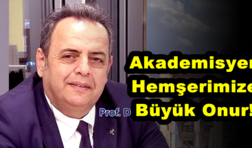 Akademisyen Hemşerimize Büyük Onur!