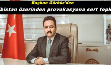Başkan Gürbüz’den Elbistan üzerinden provokasyona sert tepki!