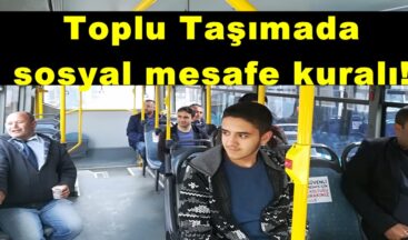 Toplu Taşımada sosyal mesafe kuralı!