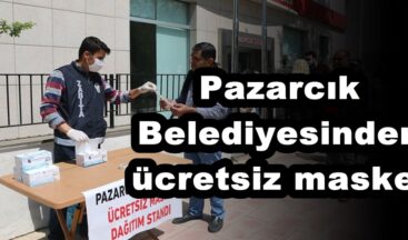 Pazarcık belediyesinden ücretsiz maske!
