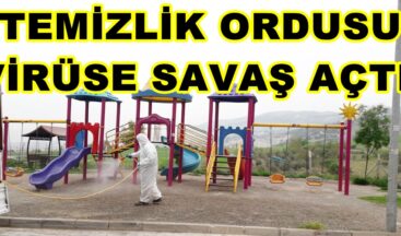 TEMİZLİK ORDUSU VİRÜSE SAVAŞ AÇTI!