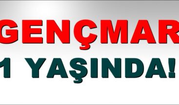 GENÇMAR 1 YAŞINDA!