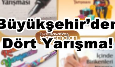 Büyükşehir’den Dört Yarışma!