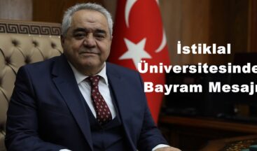 İstiklal Üniversitesinden Bayram Mesajı!