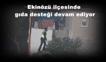 Ekinözü ilçesinde gıda desteği devam ediyor!