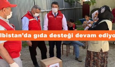 Elbistan’da gıda desteği devam ediyor!