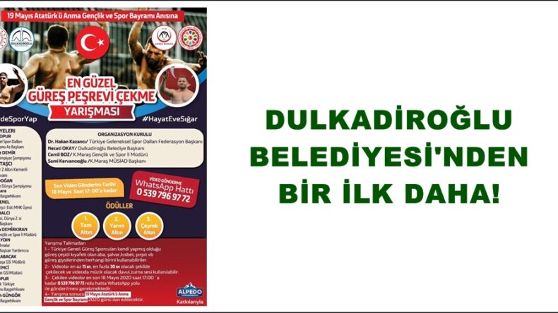 DULKADİROĞLU BELEDİYESİ’NDEN BİR İLK DAHA!