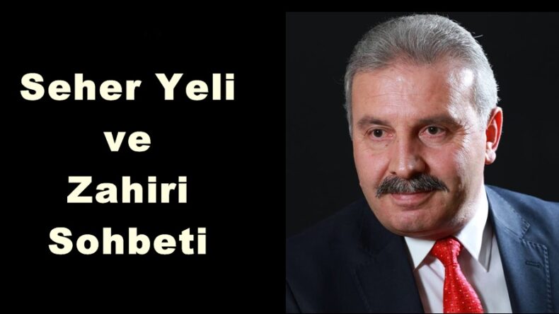 Seher Yeli ve Zahiri Sohbeti