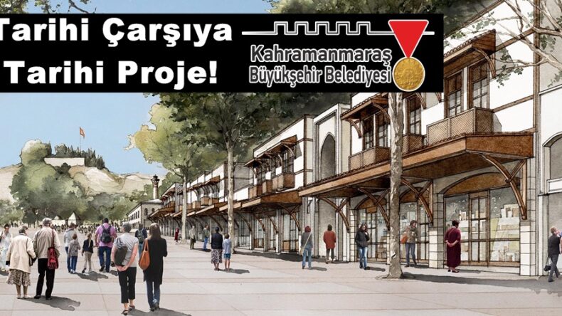 Tarihi Çarşıya Tarihi Proje!