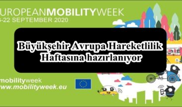 Büyükşehir Avrupa Hareketlilik Haftasına hazırlanıyor!
