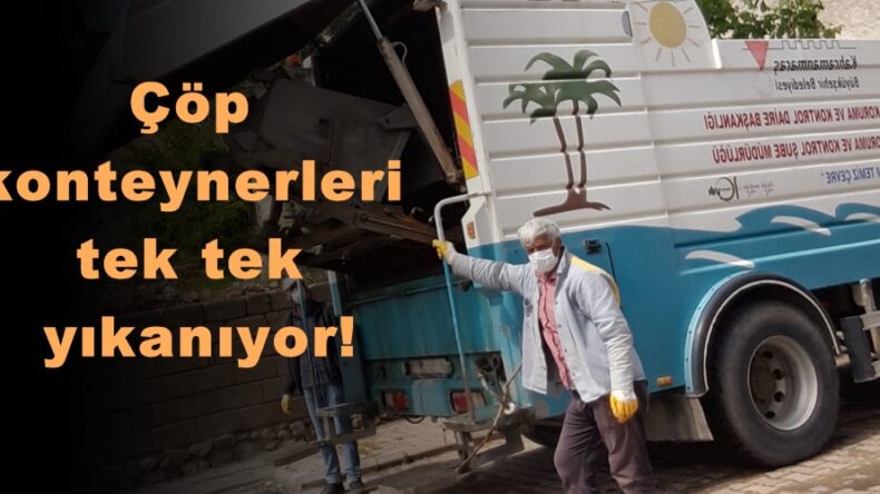 Çöp konteynerleri tek tek yıkanıyor!