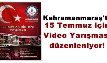 15 Temmuz için Video Yarışması düzenleniyor!