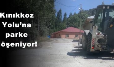 Kınıkkoz Yolu’na parke döşeniyor!