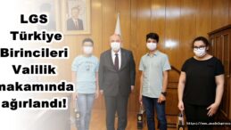 LGS Türkiye Birincileri Valilik makamında ağırlandı!