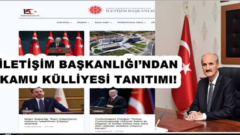 İLETİŞİM BAŞKANLIĞI’NDAN KAMU KÜLLİYESİ TANITIMI!