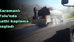 Karamanlı Yolu’nda sathi kaplama başladı!