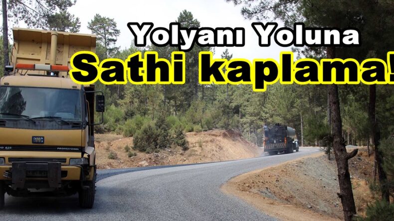 Yolyanı Yoluna sathi kaplama!