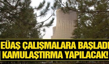 EÜAŞ Çalışmalara Başladı! Kamulaştırma Yapılacak!