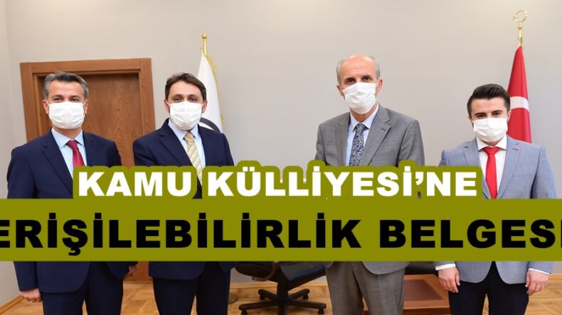 KAMU KÜLLİYESİ’NE ERİŞİLEBİLİRLİK BELGESİ