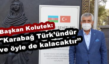 Başkan Kolutek: ‘’Karabağ Türk’ündür ve öyle de kalacaktır’’