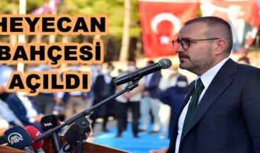 HEYECAN BAHÇESİ AÇILDI