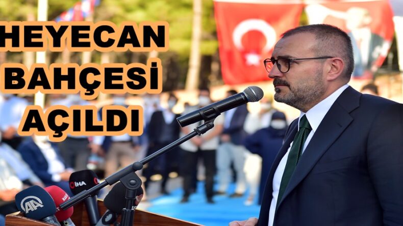 HEYECAN BAHÇESİ AÇILDI