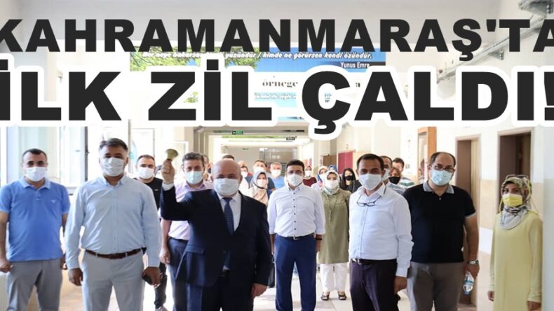 Kahramanmaraş’ta ilk ders zili çaldı!