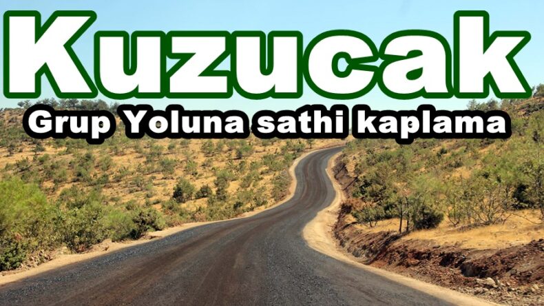 Kuzucak Grup Yoluna sathi kaplama
