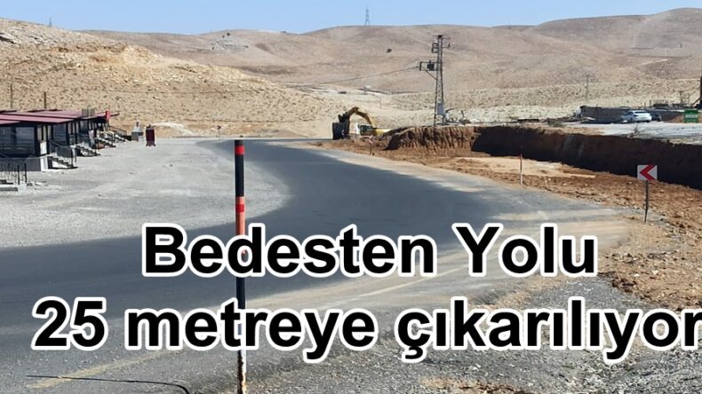 Bedesten Yolu 25 metreye çıkarılıyor.